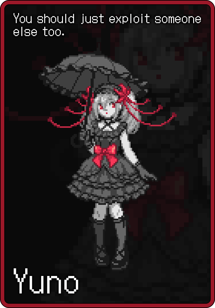 Yuno : You should just exploit someone else too.
